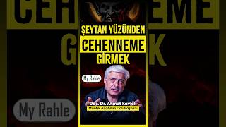 Şeytan Yüzünden Cehenneme Girmek  Doç Dr Ahmet Kavlak  My Rahle short [upl. by Frederic839]