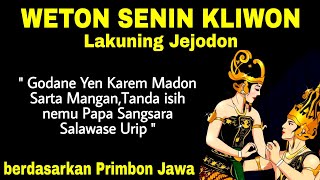 Primbon Jawa  Weton Senin Kliwon [upl. by Boys]