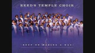 REEDS TEMPLE CHOIR  Keeps On Making A Way [upl. by Esertak]