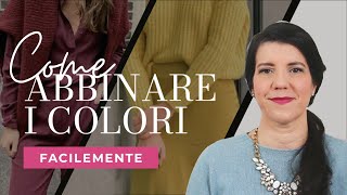 Come abbinare i colori facilmente [upl. by Beverley]