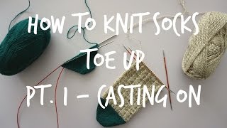 How to Knit Toe Up Socks  Part 1 Casting on [upl. by Pulsifer294]