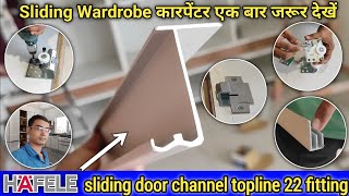 Hafele topline 22  3 door sliding channel कैसे फिटिंग करें  hafele sliding wardrobe fittings [upl. by Llerreg762]