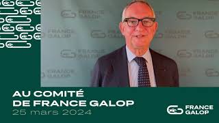 Guillaume de SaintSeine Président de France Galop présente le Comité et le CA du 250324 [upl. by Manuela]