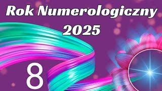 Tarot🩵 Rok Numerologiczny 2025 🩵Numerologiczna 8🩵 [upl. by Raimundo]