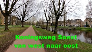 Koningsweg Soest van West naar Oost [upl. by Doubler]