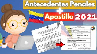 COMO SOLICITAR ANTECEDENTES PENALES Y APOSTILLA PARA VENEZOLANOS PASO A PASO Y RECOMENDACIONES 2021 [upl. by Thanasi]