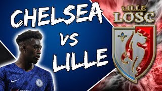 A MUST Win Chelsea vs Lille OSC Champions League Match Preview [upl. by Arrak]