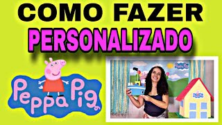 COMO FAZER PERSONALIZADO PARA FESTA PEPPA PIG  Faça você mesmo Tendência 2024 Decoração Peppa Pig [upl. by Nylaj]