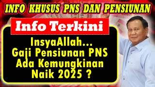 Gaji Pensiunan PNS Ada Kemungkinan Naik 2025 Begini Informasinya Pasti Skema Baru Akan Terwujud [upl. by Akkinahs]