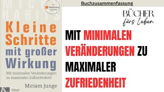 Kleine Schritte mit großer Wirkung 📖 von Miriam Junge  Veränderungen zu maximaler Zufriedenheit [upl. by Gerg]