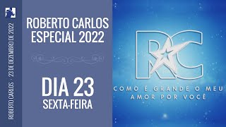 Roberto Carlos Especial 2022  Chamadas [upl. by Fisoi]