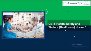 CSTF Health Safety and Welfare Healthcare  Level 1 [upl. by Salena]