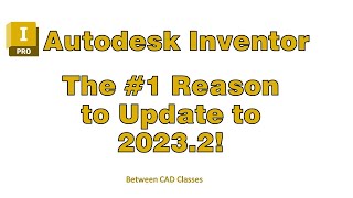 Update to Autodesk Inventor 20232 Now [upl. by Tnahs]