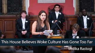 Vedika Rastogi Woke Culture HAS Gone Too Far  18  Oxford Union [upl. by Earahc]