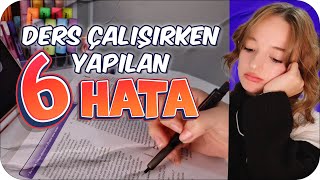 Ders Çalışırken Farkında Olmadan Yaptığımız 6 HATA 🤔 [upl. by Adahs]