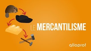 Le mercantilisme  Histoire  Alloprof [upl. by Hildagard]