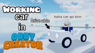 WORKING quotcarquot in Obby Creator  Roblox Obby Creator [upl. by Hurff]