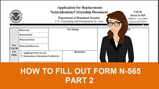 How to fill out Form N565 Application for Replacement NaturalizationCitizenship Document Part 2 [upl. by Ethbinium587]