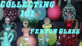 Collecting 101 Fenton Glass The History Popularity Hot Trends and Value Episode 1 [upl. by Leelahk]