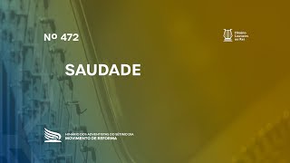 472 Saudade  Novo Hinário Louvores ao Rei  Hinário Reformista [upl. by Googins]