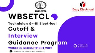 WBSETCL Technician CUTOFF amp Interview Guidance Program I WBSETCL Technician Recruitment 2023 [upl. by Oznerol877]