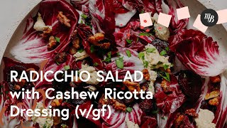 Radicchio Salad with Cashew Ricotta Dressing  Minimalist Baker Recipes [upl. by Jerz844]