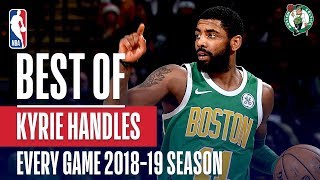 Kyrie Irvings Best Handle From Every Game Of The 201819 Season [upl. by Yona]