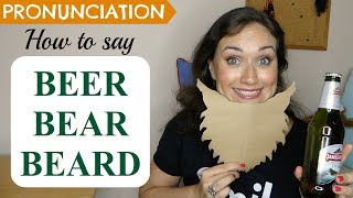 How to pronounce BEER BEAR amp BEARD  English Pronunciation [upl. by Ha]