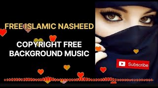 Copyright Free Islamic Nasheed 2024 Without Any Music Instrument Just Voices  Free background music [upl. by Egduj213]