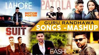 Guru Randhawa Best Mashup 2022  Punjabi Mashup  Guru Randhawa New Songs [upl. by Eradis]