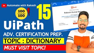 UiPath Advance Certification  Topic 15 UIPATH DICTIONARY  UiARD Certification Preparation [upl. by Crow]