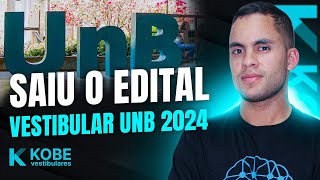 VESTIBULAR UNB  TUDO SOBRE O EDITAL 2024 [upl. by Scheer]