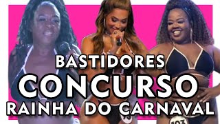 ðŸ’£ Os Bastidores do Concurso da Rainha do Carnaval do Rio de Janeiro e a Diversidade das Candidatas [upl. by Les373]