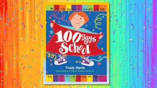 100 Days of School by Trudy Harris read by Mrs Dorsey [upl. by Jolenta609]