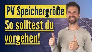 Photovoltaik und Speicher Welche Größe lohnt sich und wie ermitteln [upl. by Shumway]