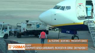 Aeroporto senza carburante inchiesta in corso Chi pagherà [upl. by Silliw]