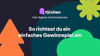 Ein einfaches Gewinnspiel in Türchen einrichten [upl. by Revell]