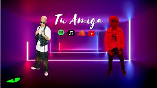 Ele A El Dominio Ft Mora  Tu Amiga Audio Oficial [upl. by Justus]