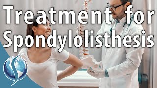 Treatment for Spondylolisthesis [upl. by Tonkin]