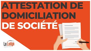 Attestation de domiciliation de société  qu’estce que c’est [upl. by Alya572]