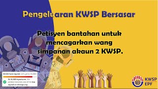 Petisyen bantahan untuk mencagarkan wang simpanan akaun 2 KWSP [upl. by Heyes584]