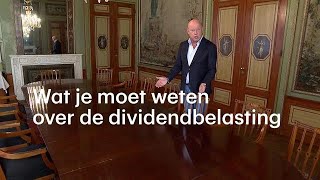 Omstreden dividendbelasting dit moet je weten  RTL NIEUWS [upl. by Giustino]