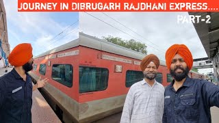 Dibrugarh Delhi Rajdhani Express Journey Part2 Agli Train Miss HoteHote Bachhi [upl. by Kitchen]