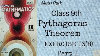 Pythagoras theorem Ex13B Part 1 Class 9 ICSE [upl. by Acila]