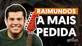 A Mais Pedida  Raimundos aula de guitarra [upl. by Hedaza516]