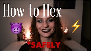 HEXES How to SAFELY Hex Someone [upl. by Phaedra]