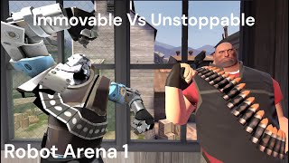 TF2 Robot Arena 1  Unstoppable Force Vs Immovable Object [upl. by Areem]