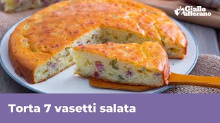 TORTA 7 VASETTI SALATA  Saporita e SENZA BILANCIA [upl. by Dyun]