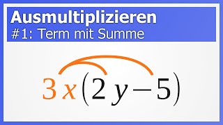 Ausmultiplizieren aka Klammern auflösen 1 Term mit Summe  How to Mathe [upl. by Dearman]