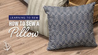 Learning to Sew Part 7 How to Sew a Pillow [upl. by Marybeth]